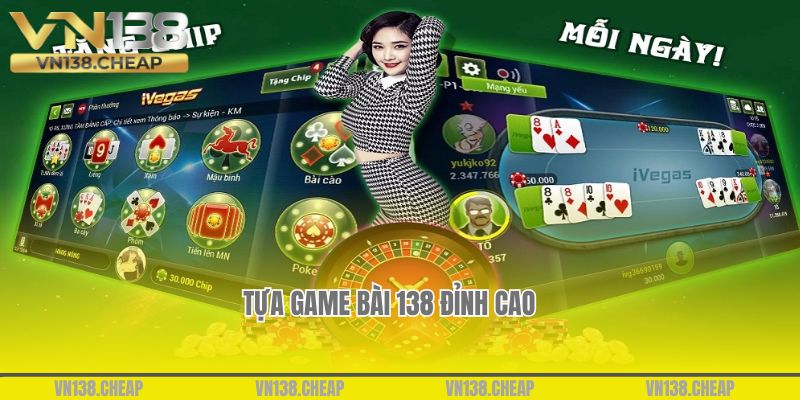 Tựa game bài 138 đỉnh cao