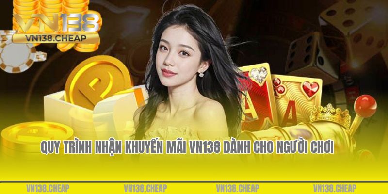 Nội dung một số chương trình khuyến mãi VN138 siêu hấp dẫn 