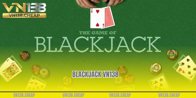 Blackjack VN138