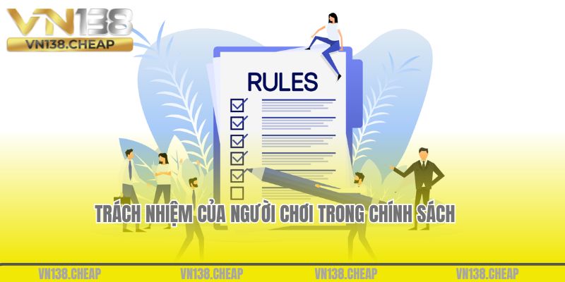 Trách nhiệm của người chơi trong chính sách điều khoản sử dụng