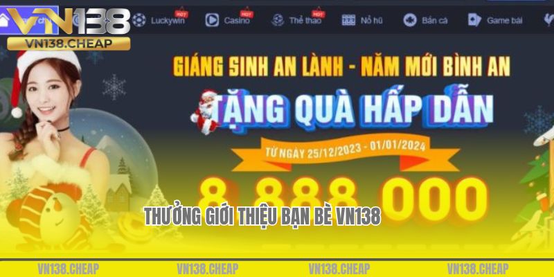 Thưởng giới thiệu bạn bè VN138